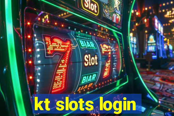 kt slots login